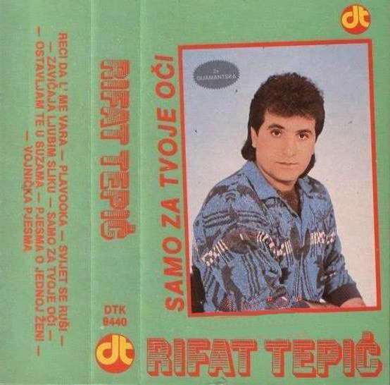 Rifat Tepic 1987 Samo za tvoje oci